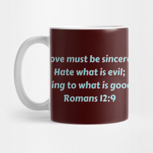 Bible Verse Romans 12:9 Mug